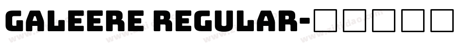 Galeere Regular字体转换